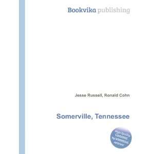  Somerville, Tennessee Ronald Cohn Jesse Russell Books