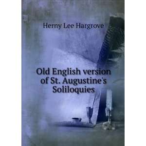   version of St. Augustines Soliloquies Herny Lee Hargrove Books