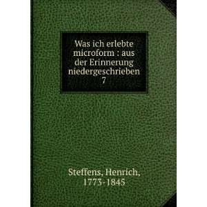   Erinnerung niedergeschrieben. 7 Henrich, 1773 1845 Steffens Books