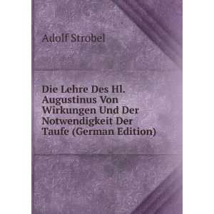   Und Der Notwendigkeit Der Taufe (German Edition) Adolf Strobel Books