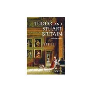   and Stuart Britain 1485 1714 (3rd Edition) [Paperback]  N/A  Books