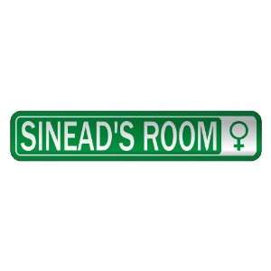   SINEAD S ROOM  STREET SIGN NAME