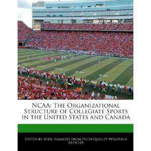   Structure of Collegiate Sports in the United States and Canada