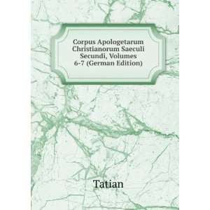   Secundi, Volumes 6 7 (German Edition) (9785876312792) Tatian Books