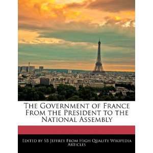  The Government of France From the President to the 