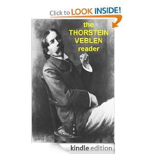 the THORSTEIN VEBLEN reader Thorstein Veblen  Kindle 