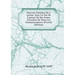   Tous Les Commentateurs (French Edition) Racine Jean 1639 1699 Books