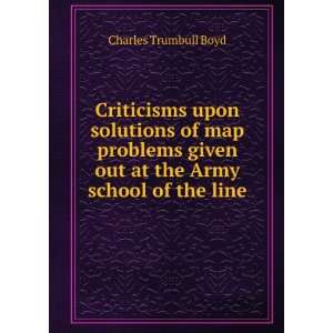   given out at the Army school of the line Charles Trumbull Boyd Books