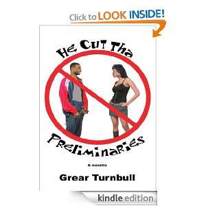 He Cut Tha Preliminaries Grear Turnbull  Kindle Store