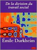 De la division du travail Emile Durkheim