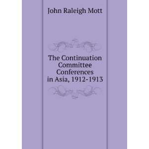  conferences in Asia, 1912 1913 a brief account of the conferences 