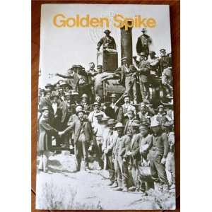    Golden Spike National Historic Site Robert M. Utley Books