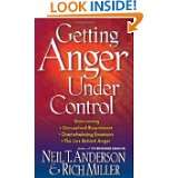 Getting Anger Under Control Overcoming Unresolved Resentment 
