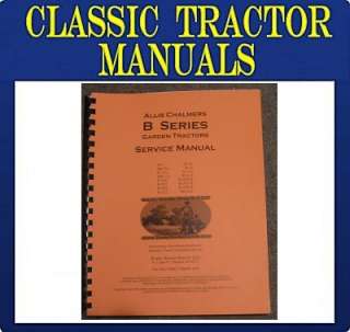 Allis Chalmers B Series Garden Tractors SERVICE manual  