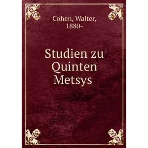  Studien zu Quinten Metsys Walter, 1880  Cohen Books