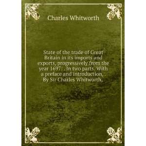   introduction, . By Sir Charles Whitworth, . Charles Whitworth Books