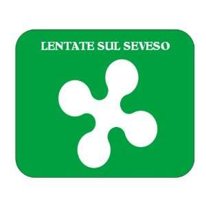   Italy Region   Lombardy, Lentate sul Seveso Mouse Pad 