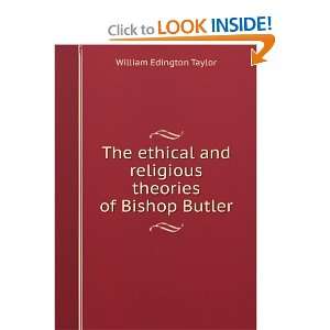   religious theories of Bishop Butler William Edington Taylor Books