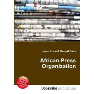  African Press Organization Ronald Cohn Jesse Russell 