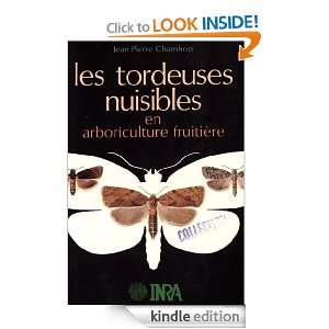 Les tordeuses nuisibles en arboriculture fruitière (French Edition 