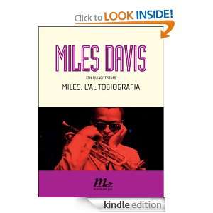 Miles. Lautobiografia (I Quindici) (Italian Edition) MIles Davis 