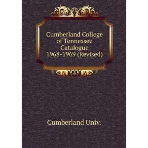Cumberland College of Tennessee Catalogue. 1968 1969 (Revised)