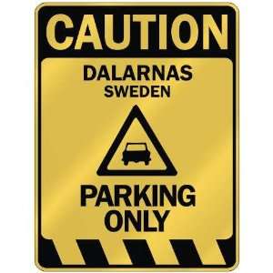   CAUTION DALARNAS PARKING ONLY  PARKING SIGN SWEDEN 