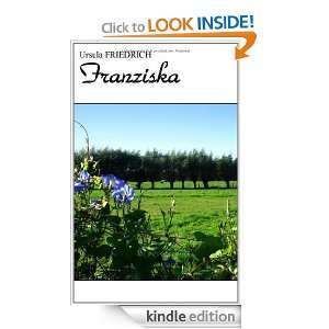 Franziska (German Edition) Ursula Friedrich  Kindle Store