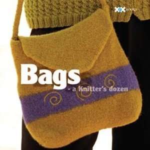  Bags A Knitters Dozen Arts, Crafts & Sewing