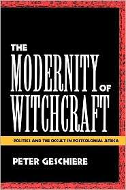 The Modernity Of Witchcraft Modernity Of Witchcraft, (0813917034 
