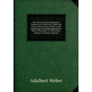   Und Schule, Volume 3 (German Edition) Adalbert Weber Books