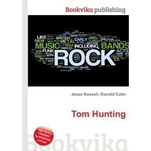  Tom Hunting Ronald Cohn Jesse Russell Books