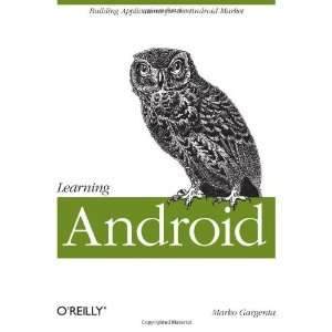  Learning Android [Paperback] Marko Gargenta Books