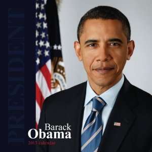  Barack Obama 2013 Wall Calendar 12 X 12