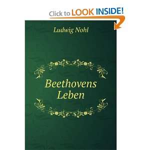  Beethovens Leben Ludwig Nohl Books