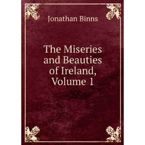   and Beauties of Ireland, Volume 1 Jonathan Binns  Books