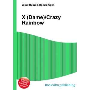Dame)/Crazy Rainbow Ronald Cohn Jesse Russell  Books