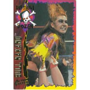   Wrestling Card #35  Bull Nakano (Dirtiest Dozen)