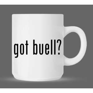 got buell?   Funny Humor Ceramic 11oz Coffee Mug Cup  
