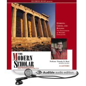 The Modern Scholar Hebrews, Greeks and Romans Foundations of Western 