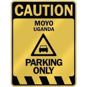   CAUTION MOYO PARKING ONLY  PARKING SIGN UGANDA