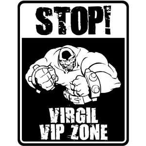  New  Stop    Virgil Vip Zone  Parking Sign Name