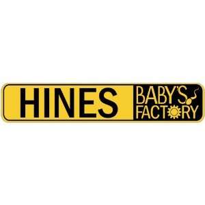   HINES BABY FACTORY  STREET SIGN