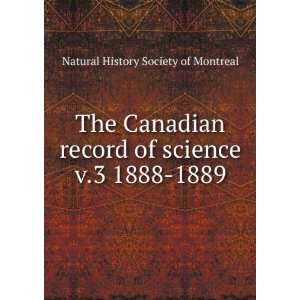   record of science. v.3 1888 1889 Natural History Society of Montreal