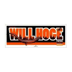 WILL HOGE   Limited Edition Concert Poster   by PowerHouse Factories 