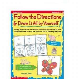 Scholastic 978 0 439 14007 2 Follow the Directions & Draw It All by 