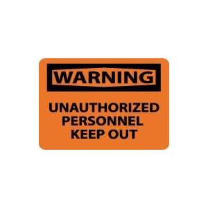  OSHA WARNING Unauthorized Personnel Keep Out Safety Sign 