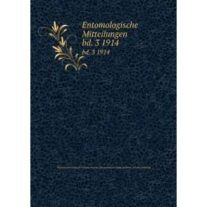 Entomologische Mitteilungen. bd. 3 1914 Deutsches Entomologisches 