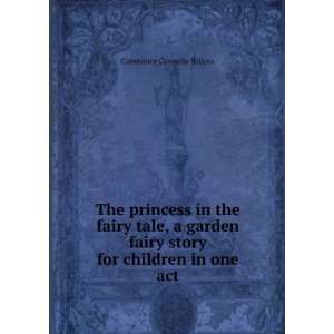   fairy story for children in one act Constance Grenelle Wilcox Books