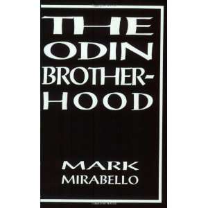  The Odin Brotherhood [Paperback] Mark Mirabello Books